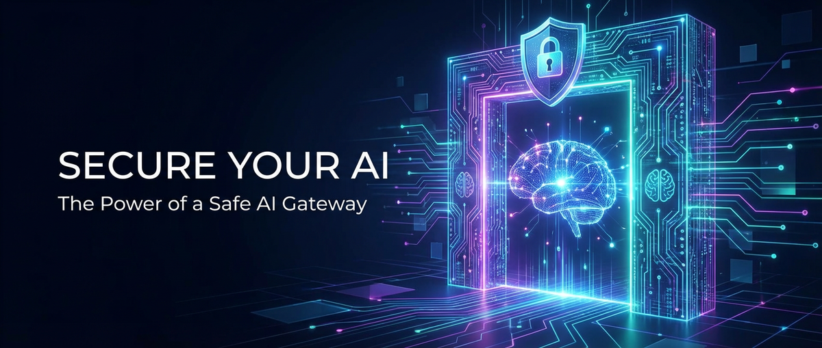 Secure Your AI: The Power of a Safe AI Gateway