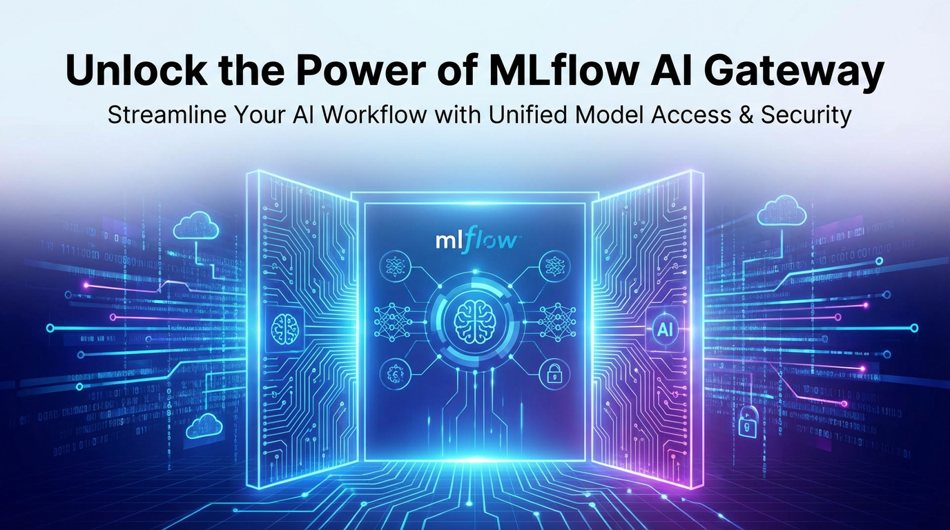 Unlock the Power of MLflow AI Gateway