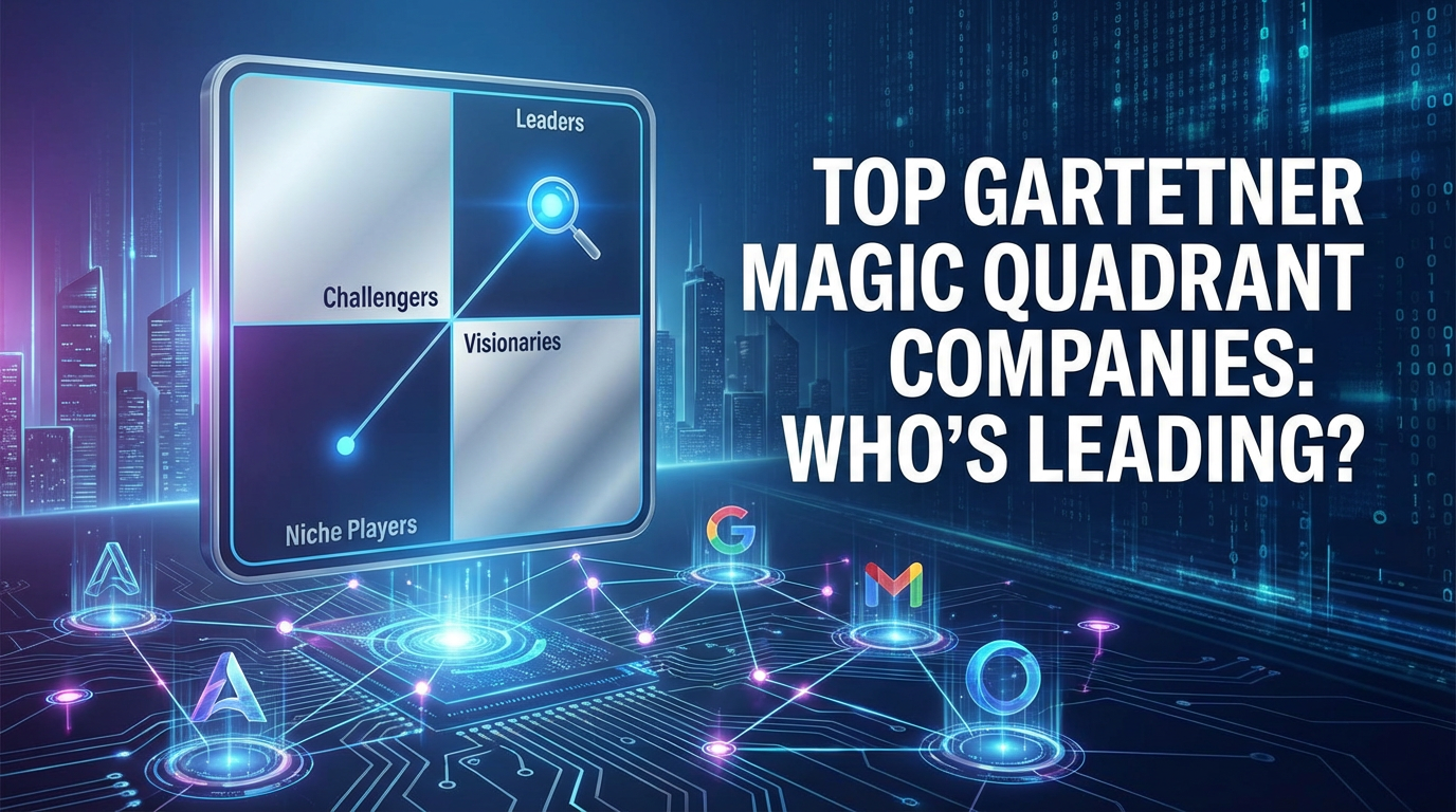 Top Gartner Magic Quadrant Companies: Who's Leading?