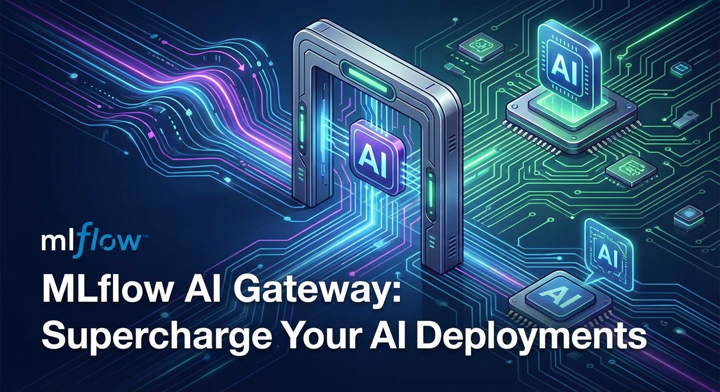MLflow AI Gateway: Supercharge Your AI Deployments