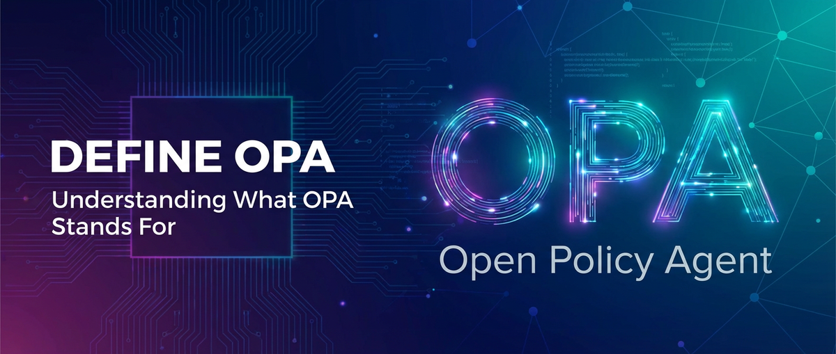 Define OPA: Understanding What OPA Stands For