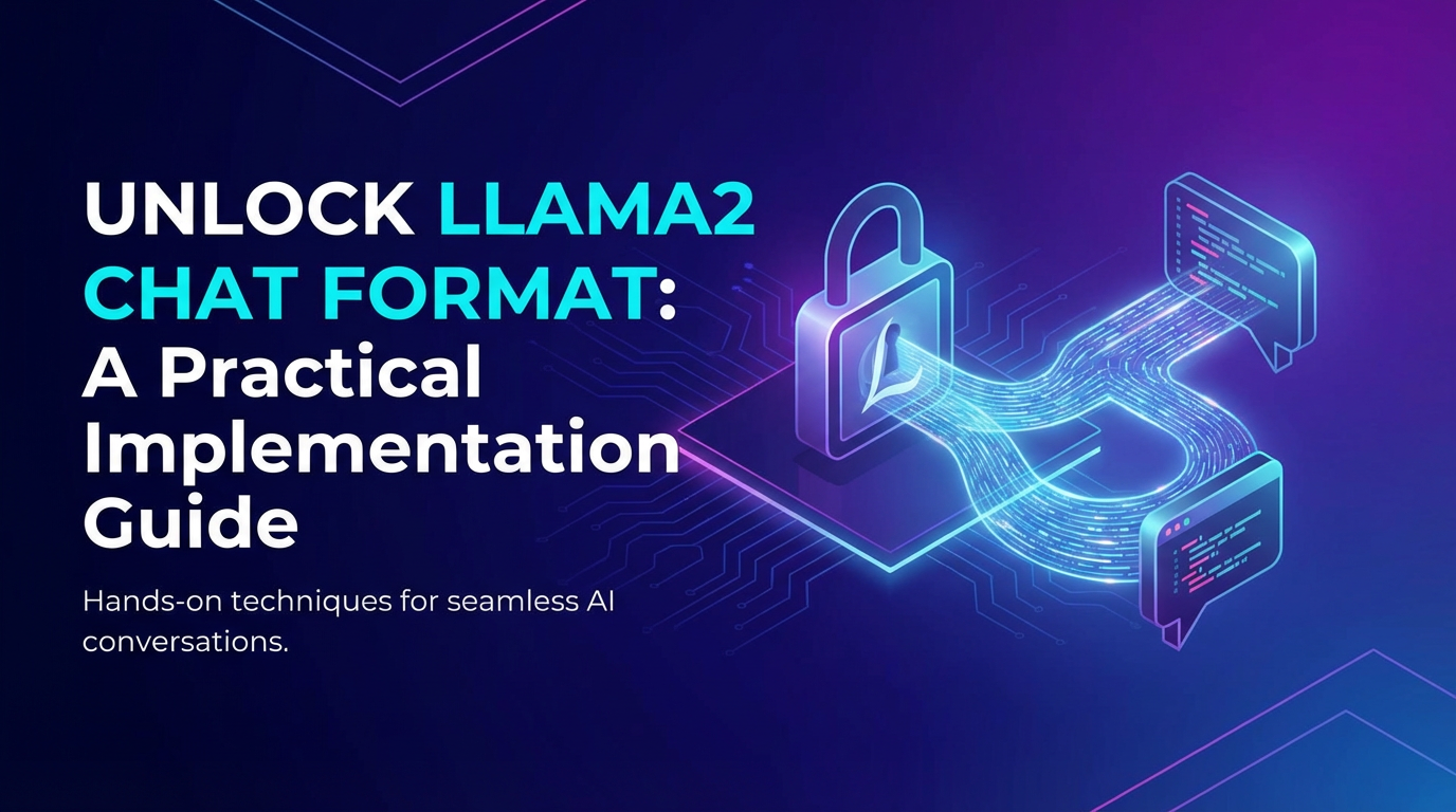 Unlock Llama2 Chat Format: A Practical Implementation Guide