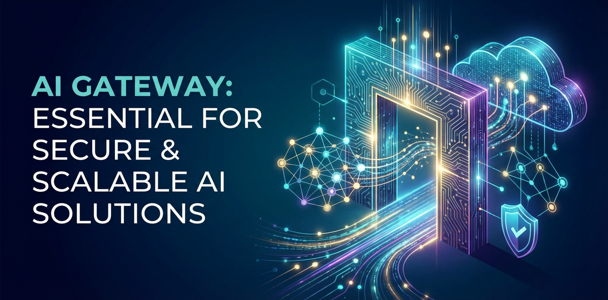AI Gateway: Essential for Secure & Scalable AI Solutions
