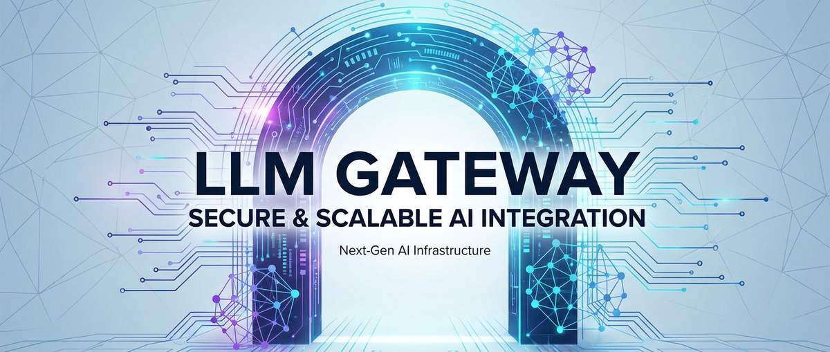 LLM Gateway: Secure & Scalable AI Integration
