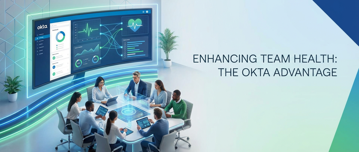 Enhancing Team Health: The Okta Advantage