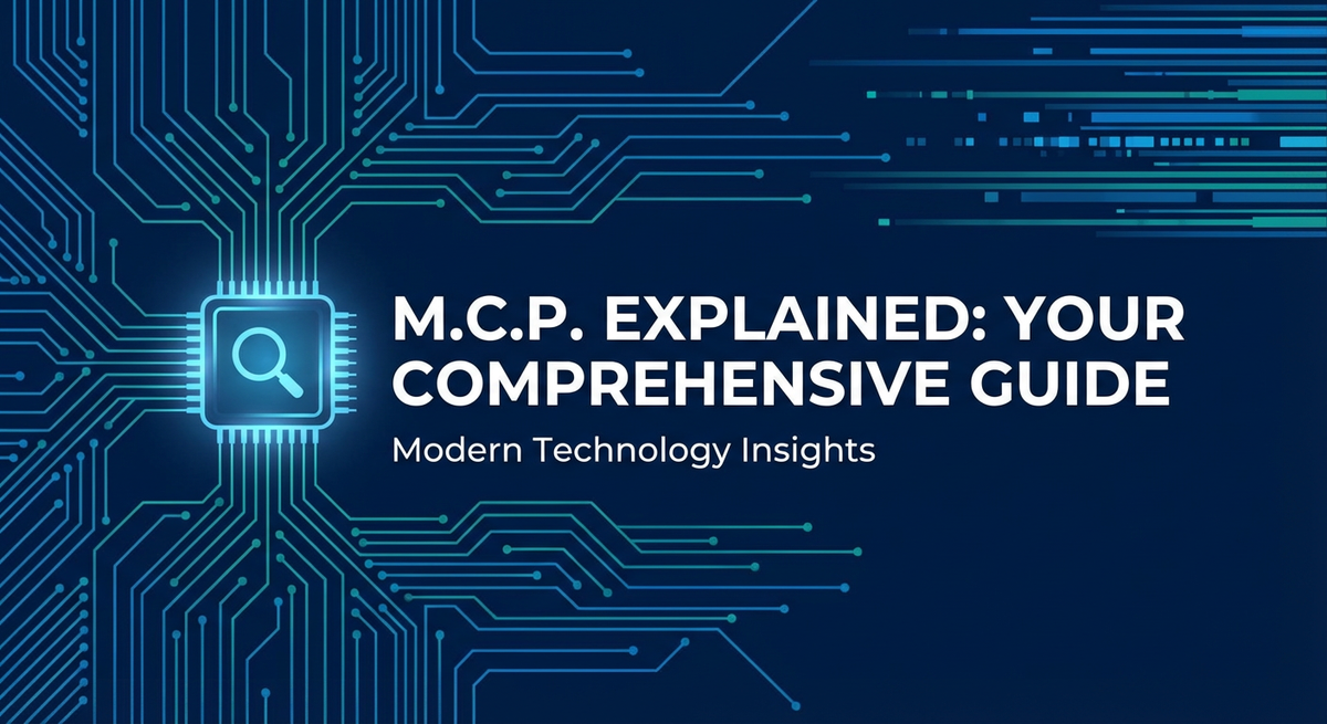 m.c.p Explained: Your Comprehensive Guide