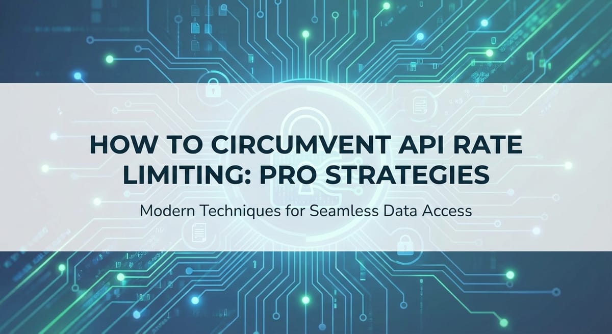 How to Circumvent API Rate Limiting: Pro Strategies