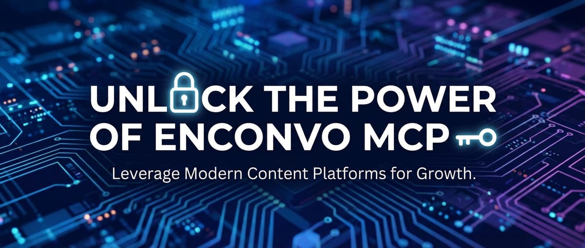 Unlock the Power of Enconvo MCP