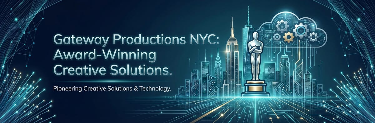 Gateway Productions NYC: Award-Winning Creative Solutions