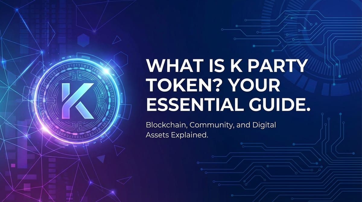 What is K Party Token? Your Essential Guide