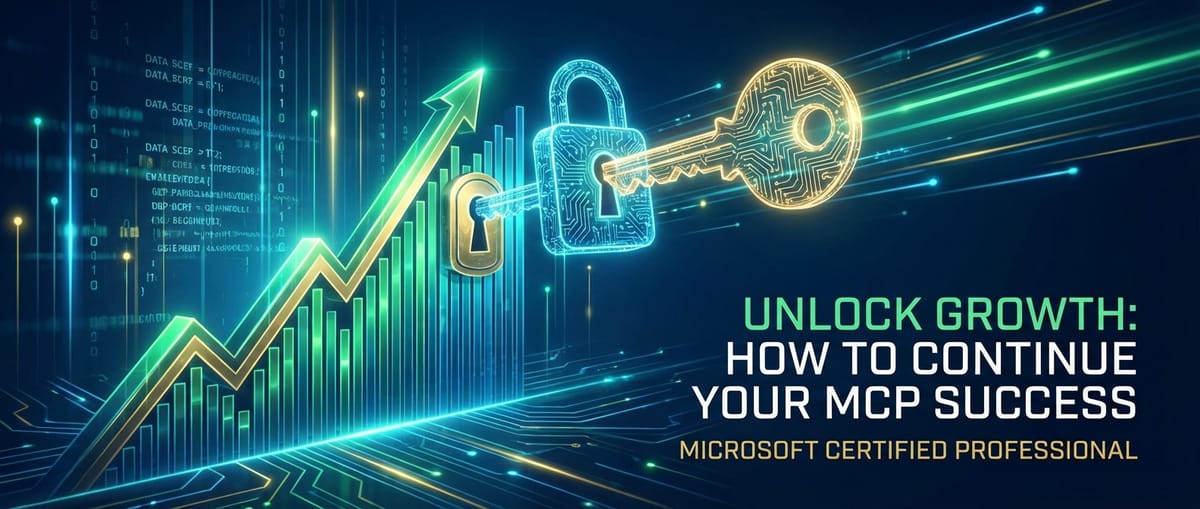 Unlock Growth: How to Continue Your MCP Success