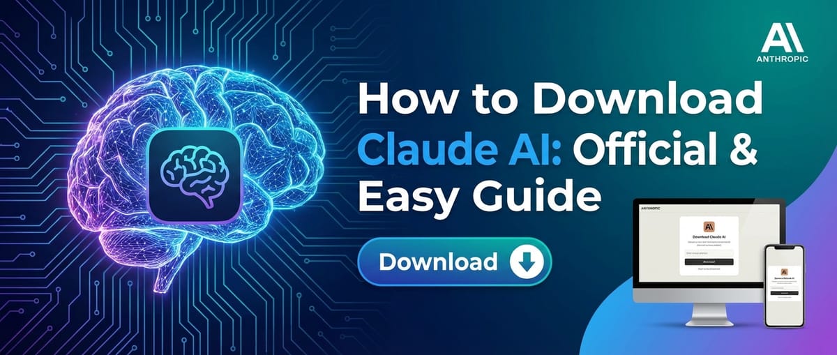 How to Download Claude AI: Official & Easy Guide