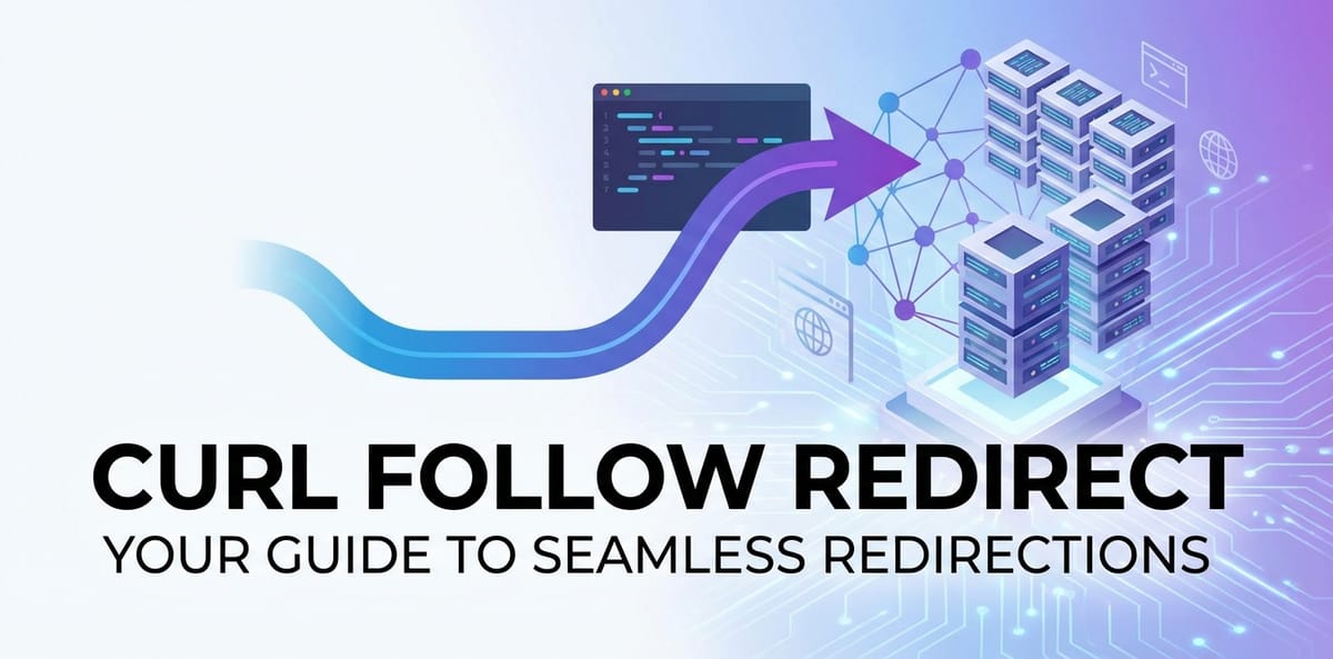 curl follow redirect: Your Guide to Seamless Redirections