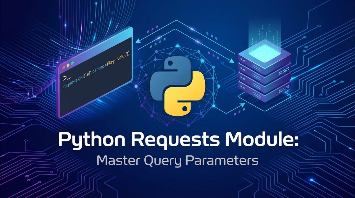 Python Requests Module: Master Query Parameters