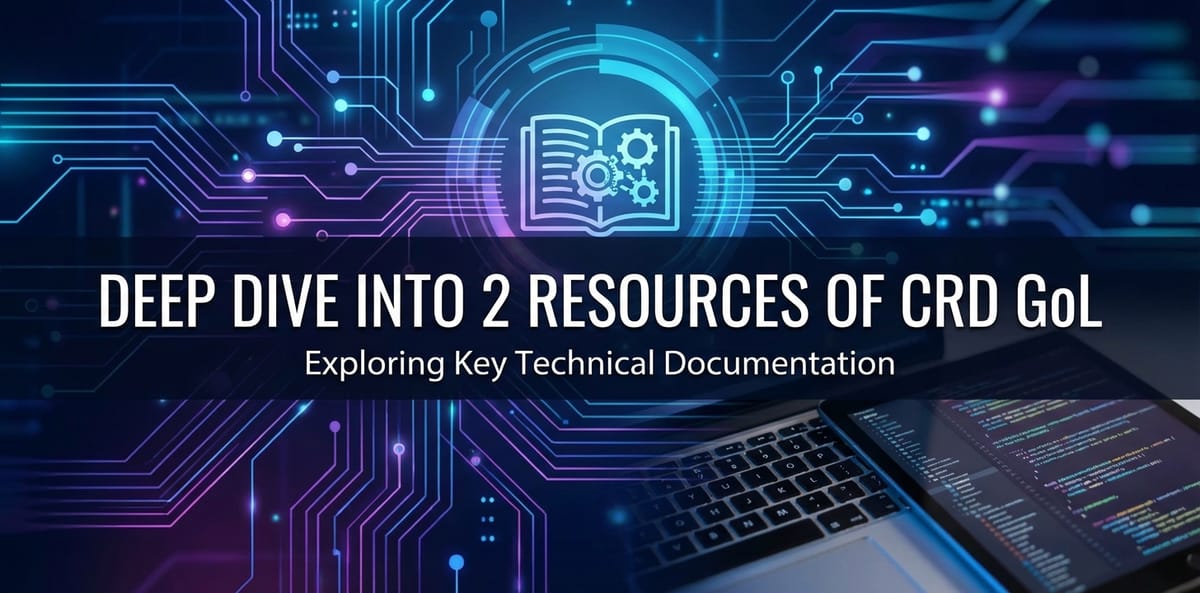 Deep Dive into 2 Resources of CRD GoL