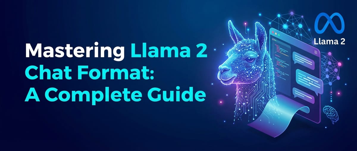 Mastering Llama 2 Chat Format: A Complete Guide