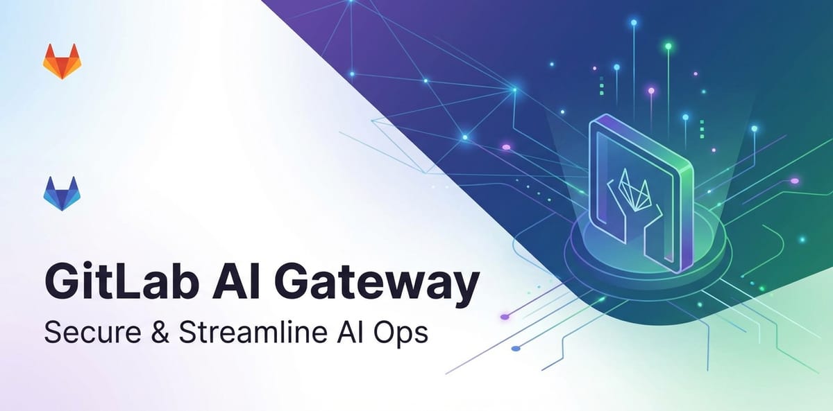GitLab AI Gateway: Secure & Streamline AI Ops