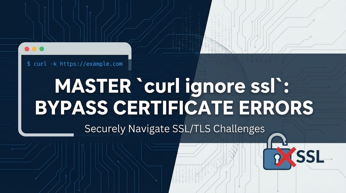 Master `curl ignore ssl`: Bypass Certificate Errors