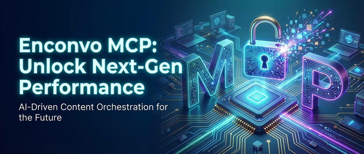 Enconvo MCP: Unlock Next-Gen Performance