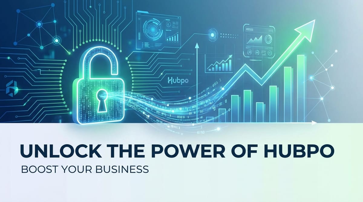 Unlock the Power of Hubpo: Boost Your Business