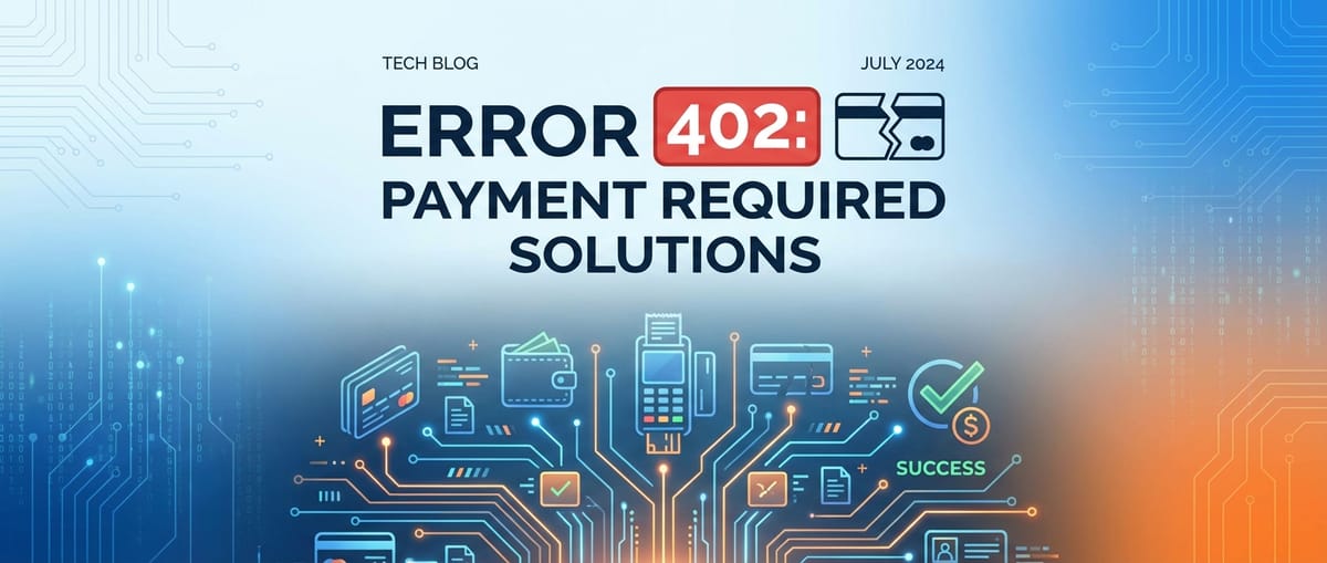 Error 402 Explained: Payment Required Solutions
