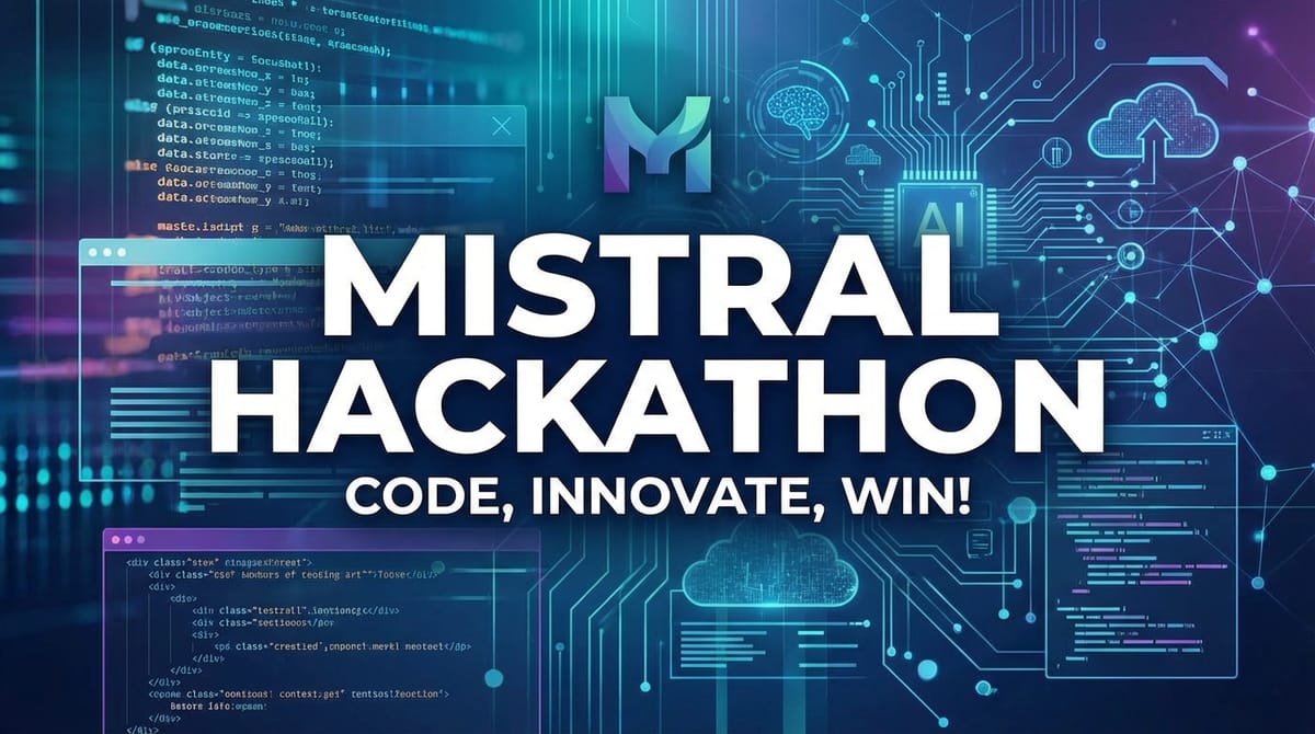 Mistral Hackathon: Code, Innovate, Win!