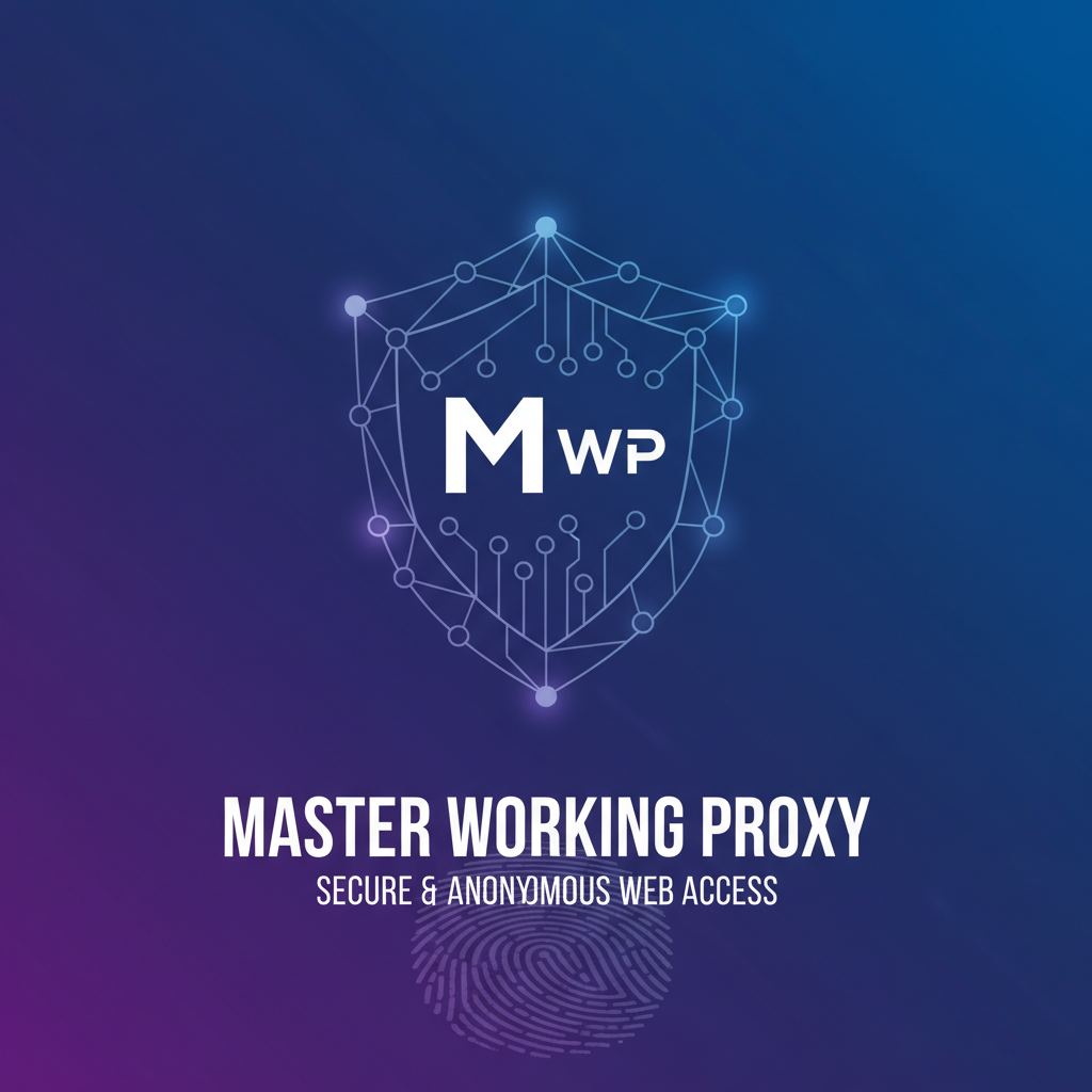 Master Working Proxy: Secure & Anonymous Web Access