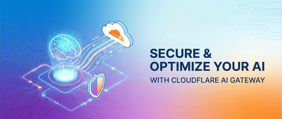 Secure & Optimize Your AI with Cloudflare AI Gateway