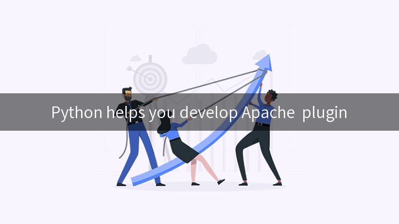 Python helps you develop Apache  plugin