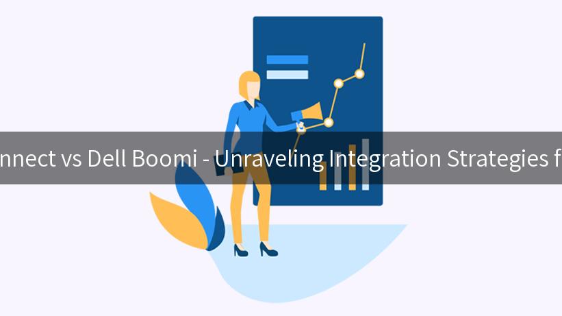 IBM API Connect vs Dell Boomi - Unraveling Integration Strategies for Success