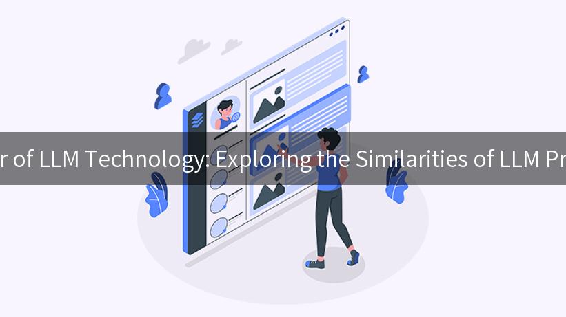 Unlocking the Power of LLM Technology: Exploring the Similarities of LLM Proxy to LLM Gateway