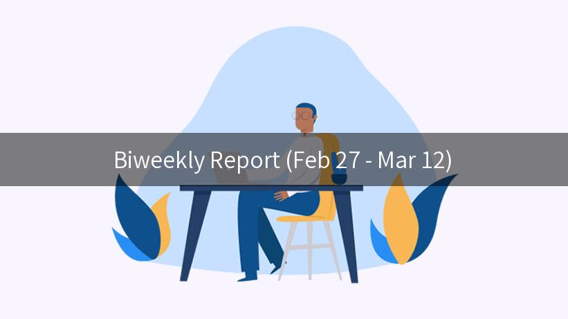 Biweekly Report (Feb 27 - Mar 12)