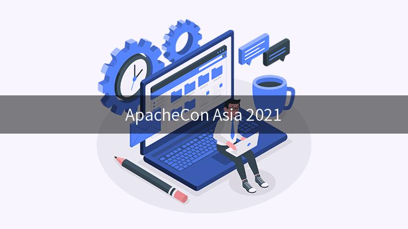 ApacheCon Asia 2021