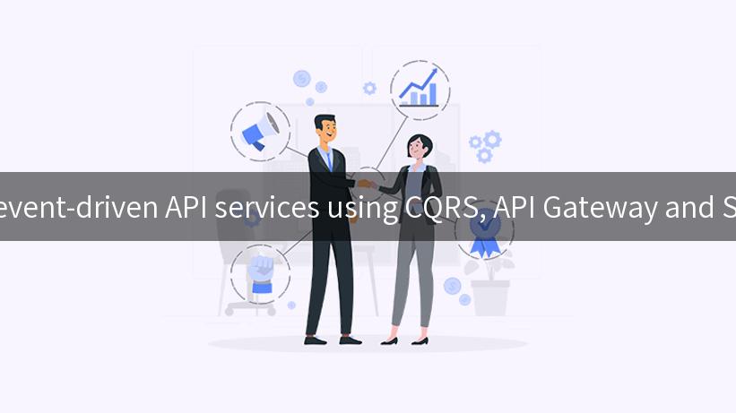 Building event-driven API services using CQRS, API Gateway and Serverless