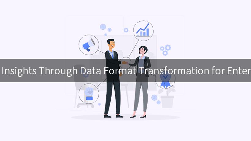 Unlocking Insights Through Data Format Transformation for Enterprise Data