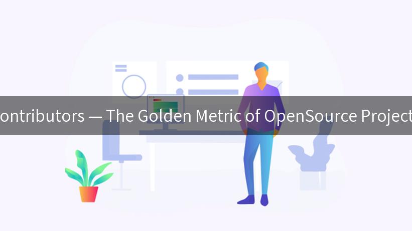 Contributors — The Golden Metric of OpenSource Projects