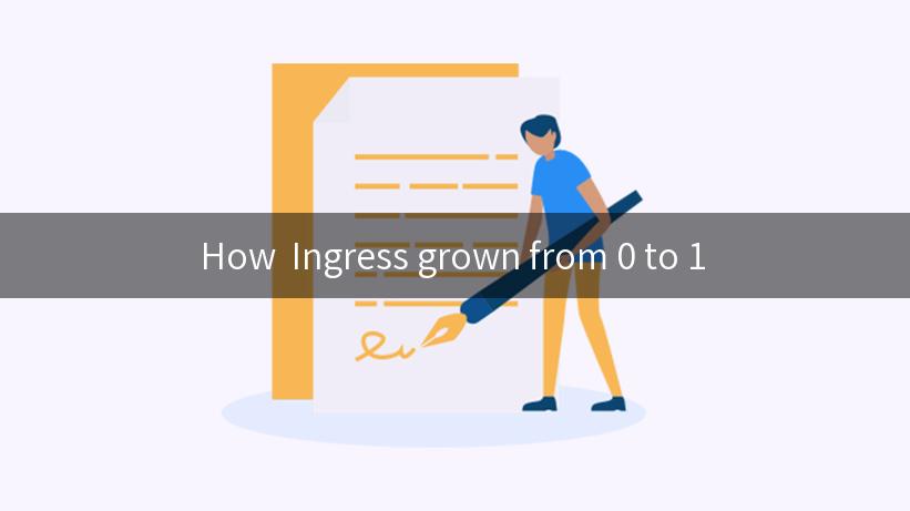 How  Ingress grown from 0 to 1