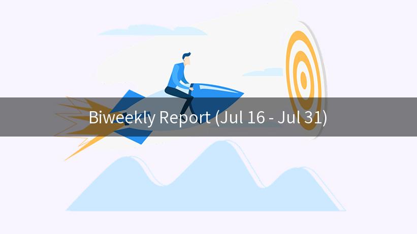 Biweekly Report (Jul 16 - Jul 31)