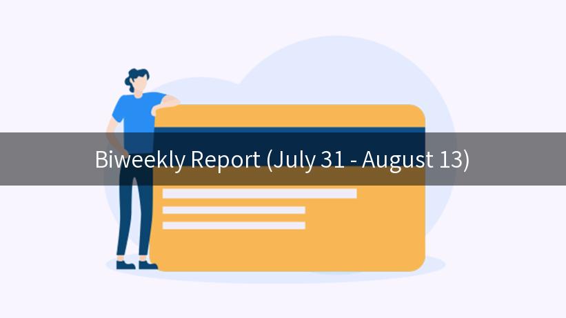 Biweekly Report (July 31 - August 13)