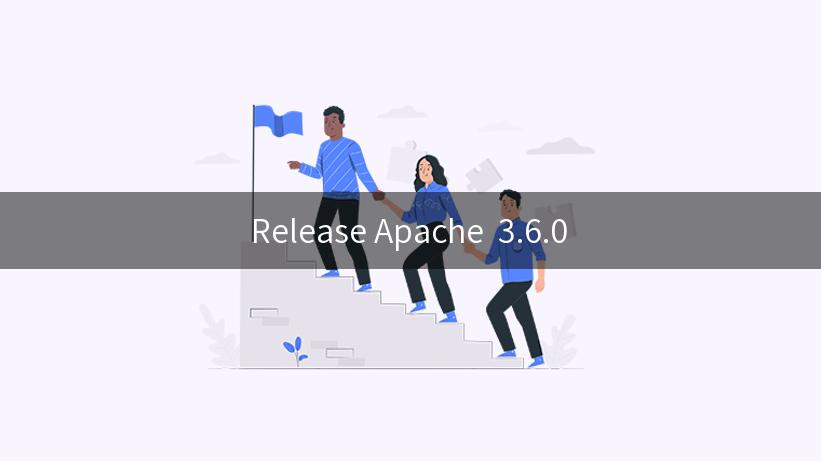 Release Apache  3.6.0