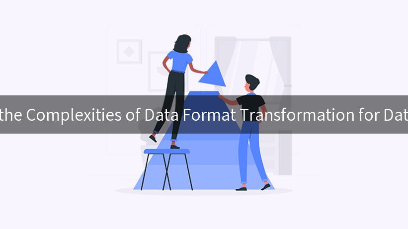 Navigating the Complexities of Data Format Transformation for Data Migration