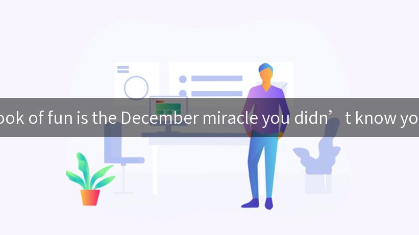 ’s API book of fun is the December miracle you didn’t know you needed