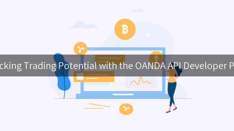 Unlocking Trading Potential with the OANDA API Developer Portal