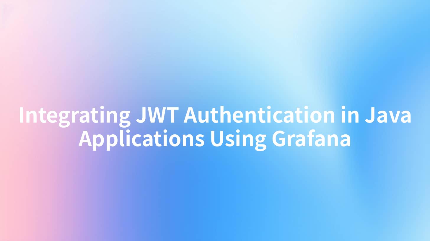 Integrating JWT Authentication in Java Applications Using Grafana