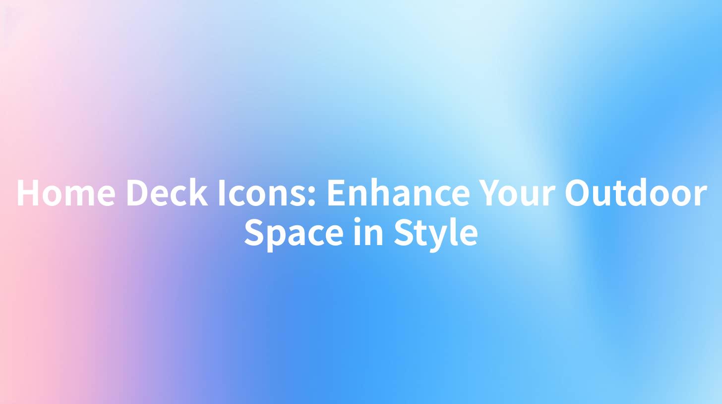 Home Deck Icons: Enhance Your Outdoor Space in Style