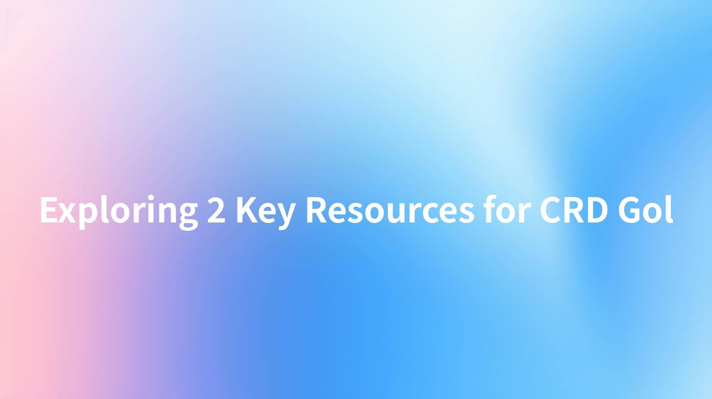 Exploring 2 Key Resources for CRD Gol