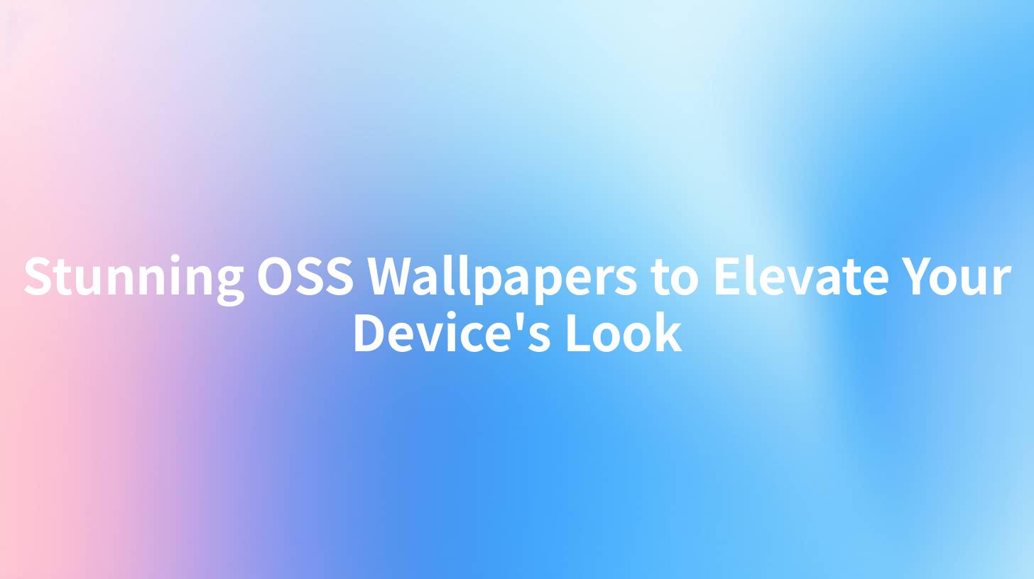 Stunning OSS Wallpapers to Elevate Your Device's Look