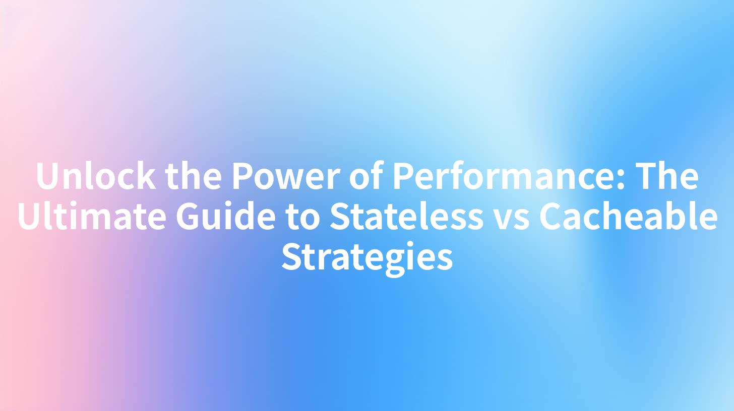 Unlock the Power of Performance: The Ultimate Guide to Stateless vs ...