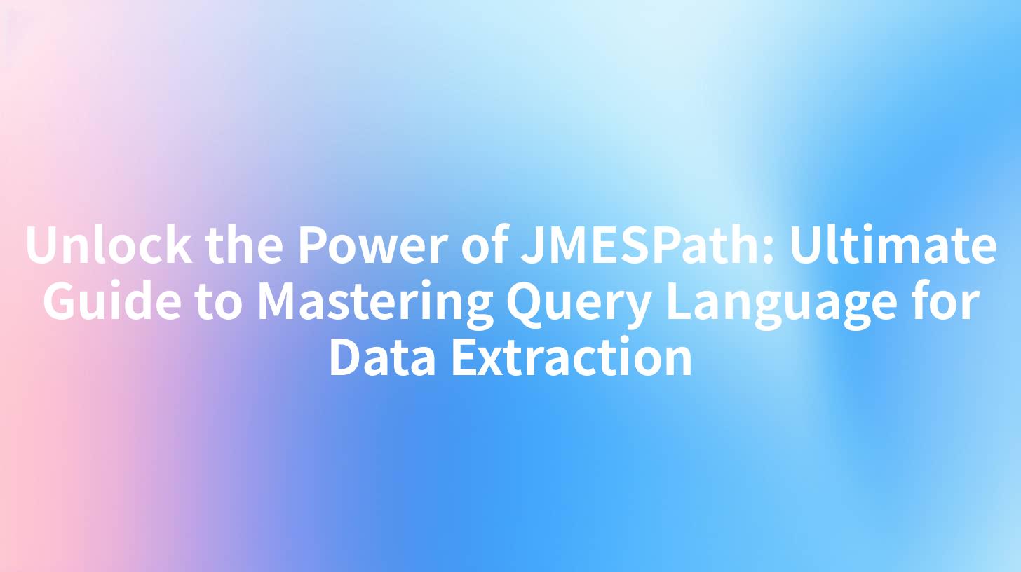 Unlock the Power of JMESPath: Ultimate Guide to Mastering Query Language for Data Extraction