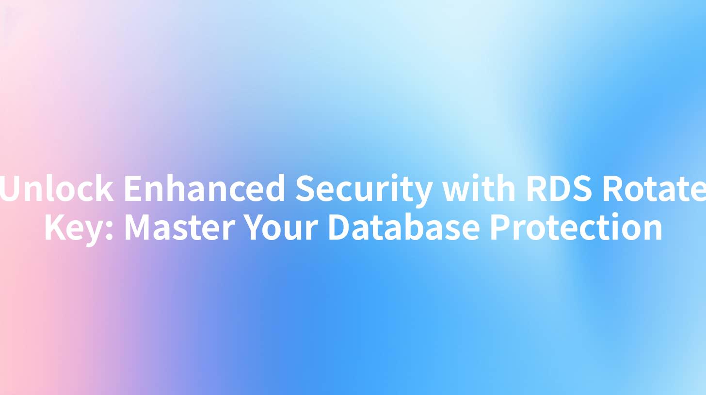 Unlock Enhanced Security with RDS Rotate Key: Master Your Database Protection